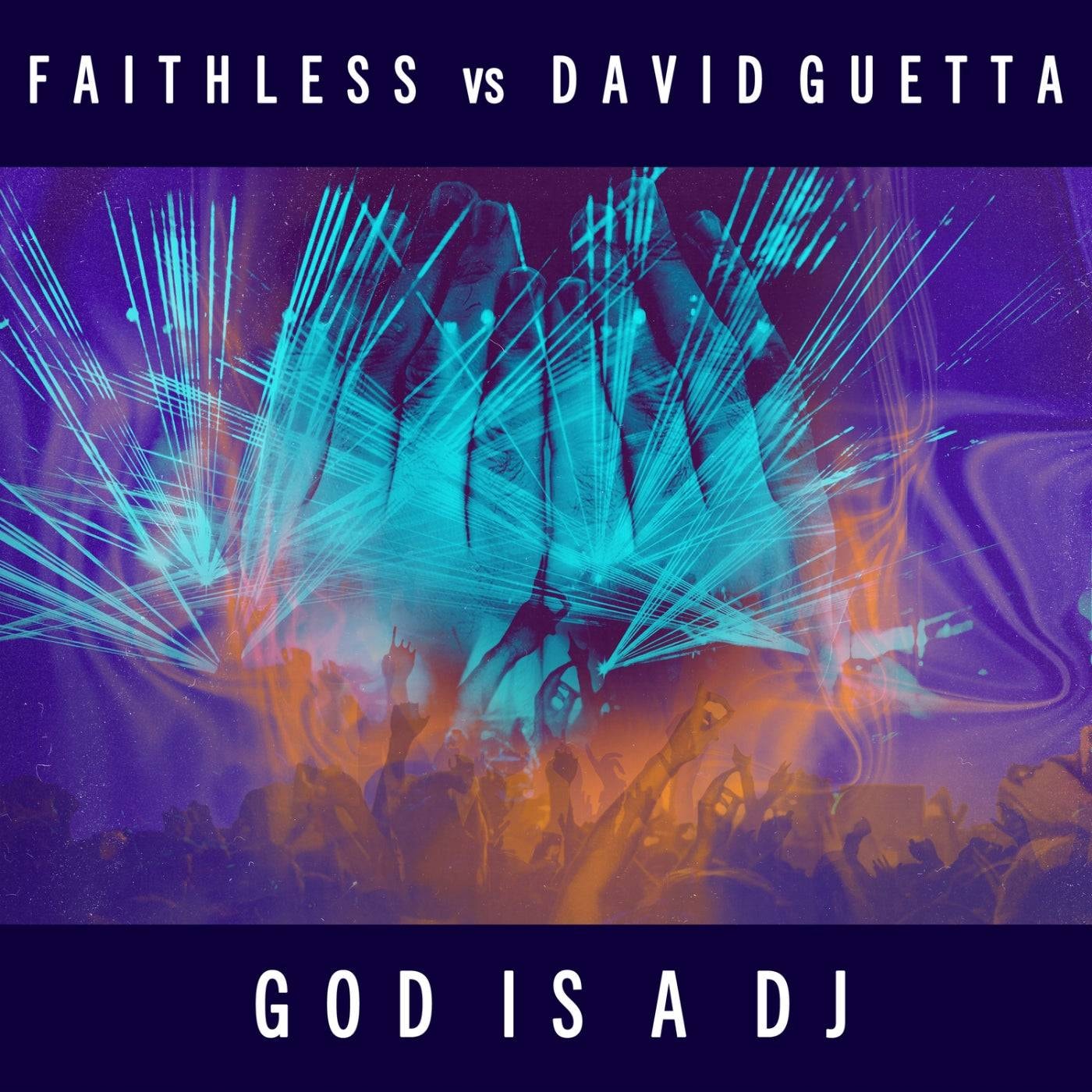 David Guetta remixe le hit de Faithless « God is a DJ »